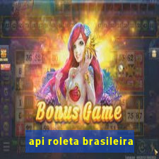 api roleta brasileira